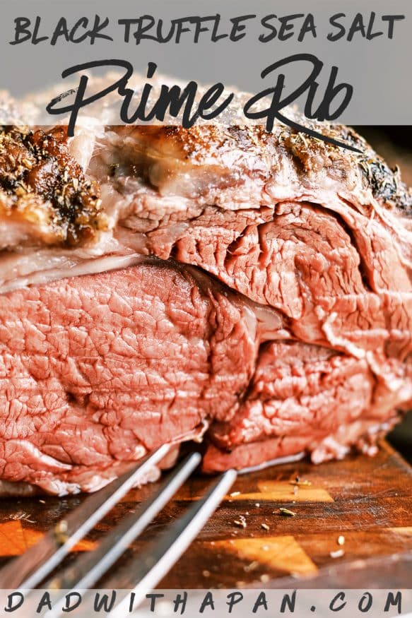 Prime Rib roast with a black truffle sea salt and herb rub that is so juicy tender and full of flavor you'll want to make this every year!